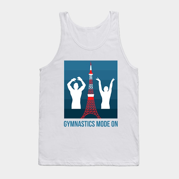 Gymnastics Mode ON - Tokyo 2020 Edition Tank Top by Gymnastics Now